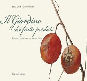 Aosta, in biblioteca la presentazione del "giardino dei frutti perduti" dei fratelli Roda
