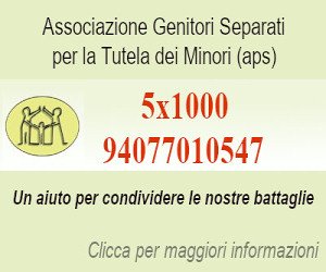 5x1000 Associazione Genitori Separati per la Tutela dei Minori aps