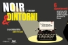 Noir & Dintorni: sei incontri al Grand Hôtel Billia